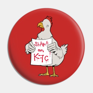 Shame On KFC Pin