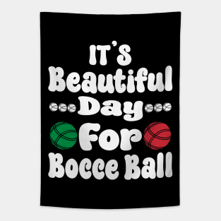 It’s a Beautiful Day for Bocce Ball Tapestry