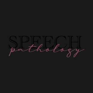 Speech Pathology - pink T-Shirt