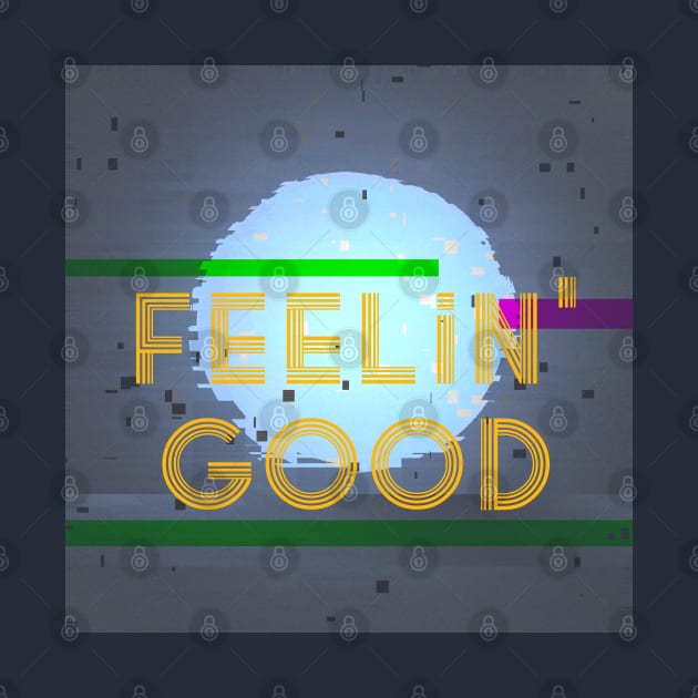 Feeling Good by RiyanRizqi