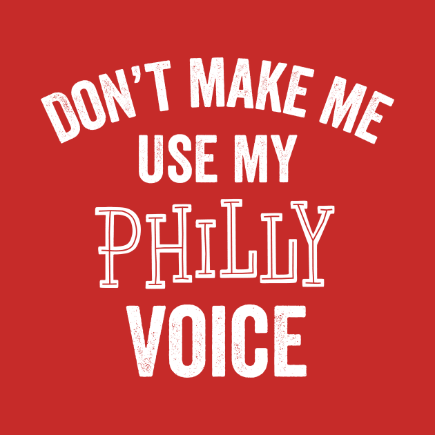 Philadelphia Philly Funny Gift Voice Accent Loud Silly by HuntTreasures