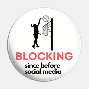 Blocking since before social media Pin