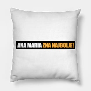 Ana Maria zna najbolje! Pillow