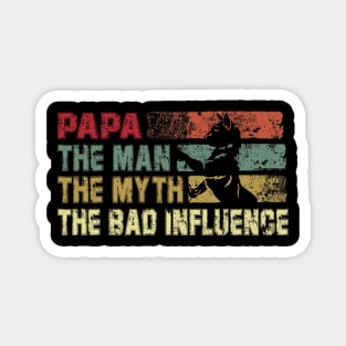 Mens Papa the Man the Myth the Bad Influence Vintage Cat Magnet