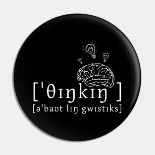 Thinking About Linguistics (in IPA) Pin