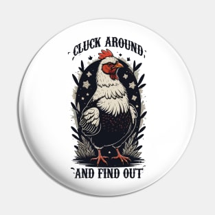 Cluck Around and Find Out Pin