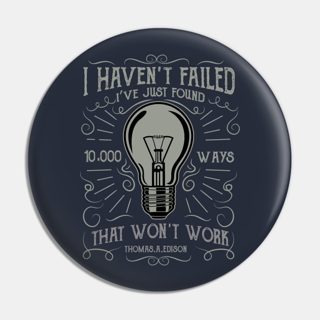 I Haven't Failed, I've Just Found Pin by HealthPedia