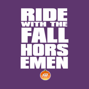 Ride with The Fall Horsemen T-Shirt