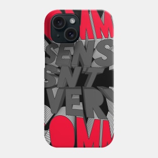 COMMON SENSE ISN'T VERY COMMON Phone Case