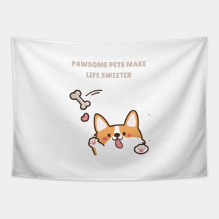 Pawsome Pets Make Life Sweeter Tapestry