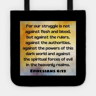 Bible Verse Ephesians 6:12 Tote