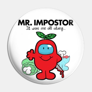 Mr Impostor Pin