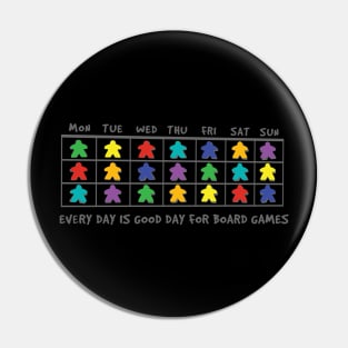 Every day is good day for board games Pin