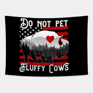 Vintage Do Not Pet The Fluffy Cows Tapestry