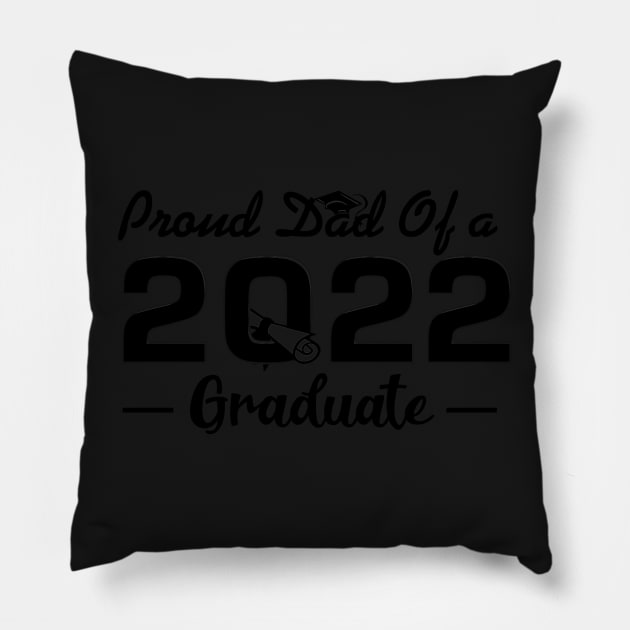 Proud Dad Of A Class Of 2021 Graduate Pillow by TeeAMS