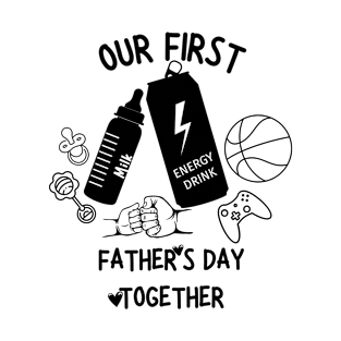 Our First Father's Day T-Shirt