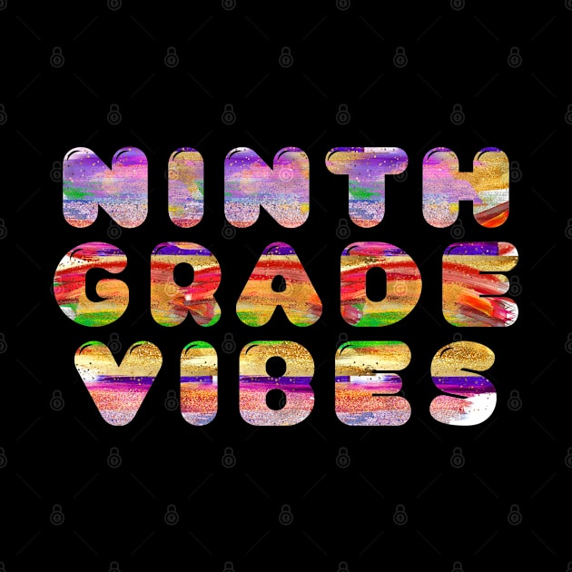 ninth Grade Vibes First Day Back to School gift idea by mo_allashram