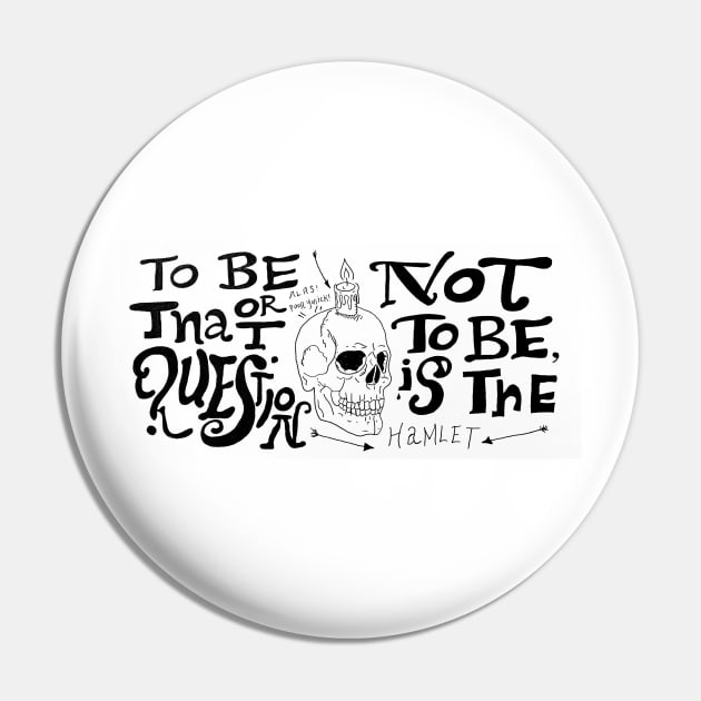 To Be or Not To Be Hamlet Quote Pin by TheBookTreeFairy