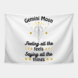 Funny Gemini Zodiac Sign - Gemini Moon, Feeling all the Feels, Saying all the things - White Tapestry