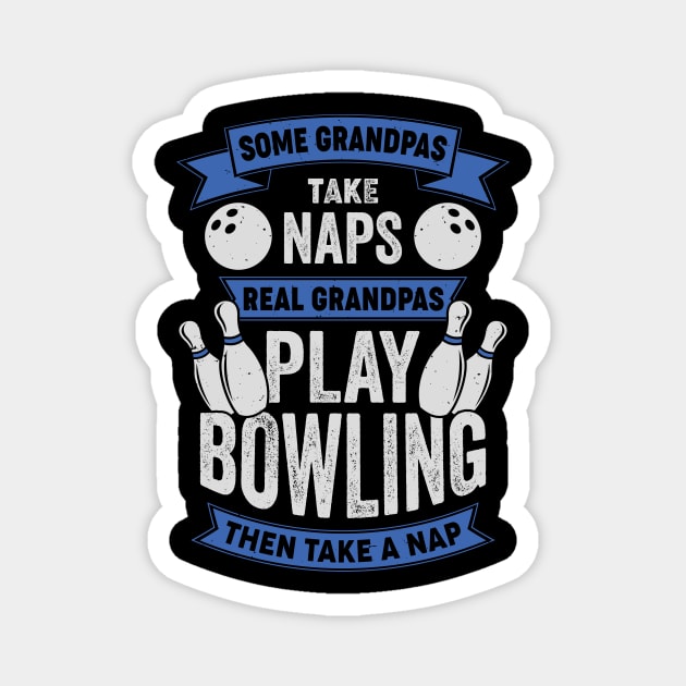 Funny Bowling Grandpa Bowler Grandfather Gift Magnet by Dolde08