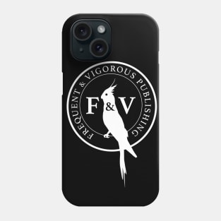 Frequent and Vigorous Publishing Phone Case