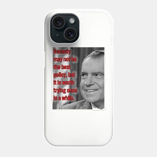 President Nixon's Honesty Policy Phone Case