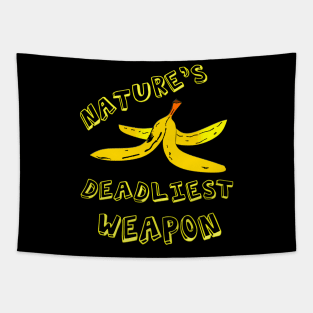 Banana Peel "Nature's Deadliest Weapon" Tapestry