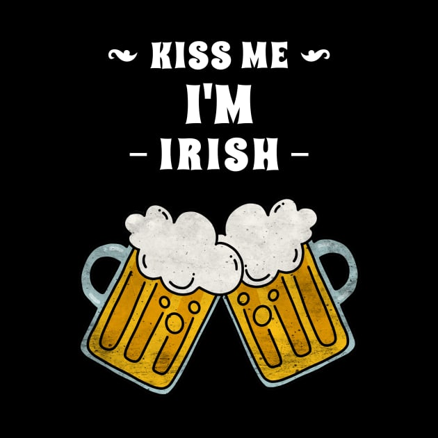 happy st patricks day, Kiss me I'm Irish by Istanbul