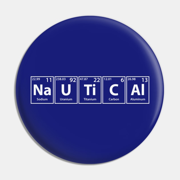 Nautical (Na-U-Ti-C-Al) Periodic Elements Spelling Pin by cerebrands