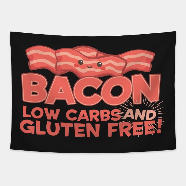 Bacon Low Carbs And Gluten Free Tapestry by thingsandthings