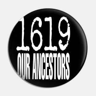 1619 Our Ancestors Pin