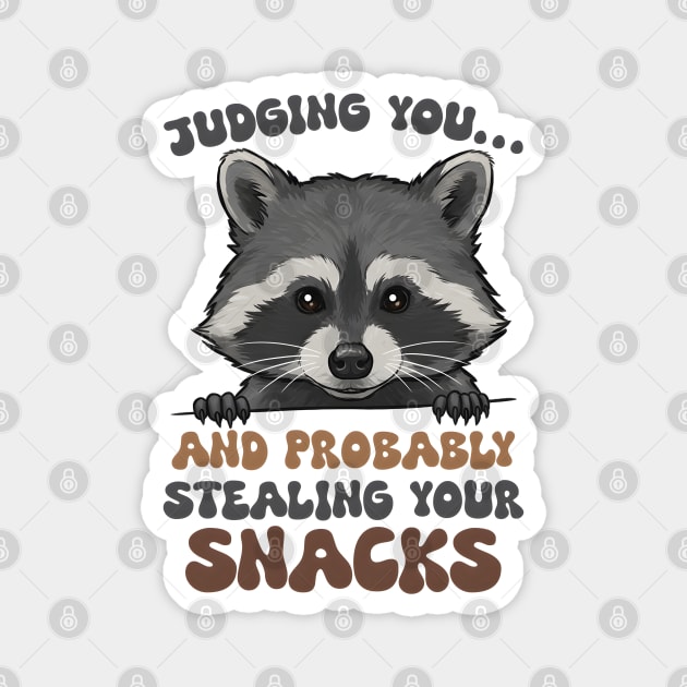 Judging You... And Probably Stealing Your Snacks Magnet by MakerMind8.2