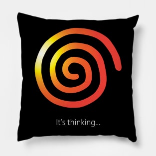 It's Thinking Pillow