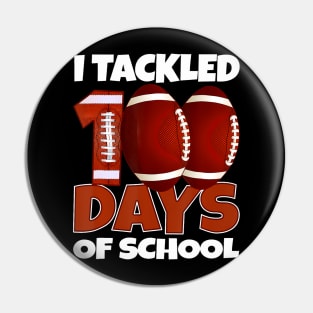 Football 100th Day  I Tackled 100 Days Of School Boys Pin