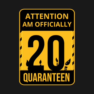 20th Birthday Officially a quarantined adult 20 Years Old T-Shirt