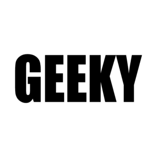 GEEKY T-Shirt