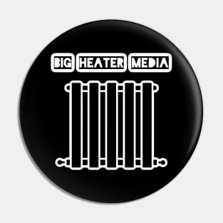 Big Heater Media Pin