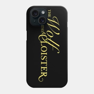 Wolf in the Cloister Title Phone Case