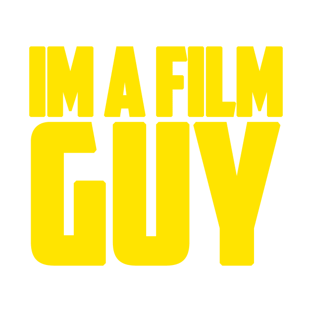 I'm a Film GUY by therealfilmguy