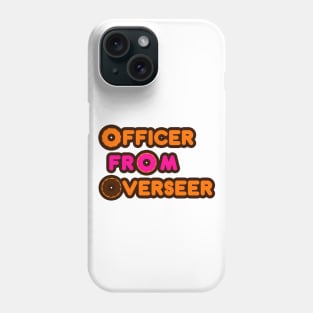 Officer from overseer Phone Case