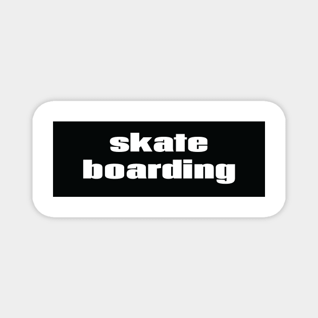 Skateboarding Skate Boarding Skateboard Magnet by ProjectX23