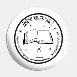 Book vibes only design black and white round design Pin