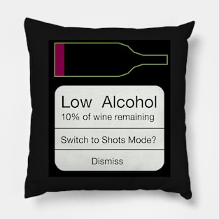 Low Wine Warning! Pillow