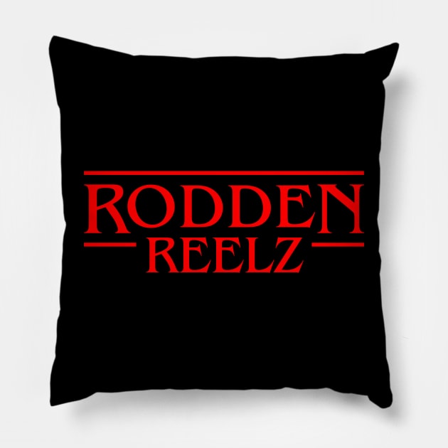 Rodden Reelz in Weird Places Pillow by Rodden Reelz