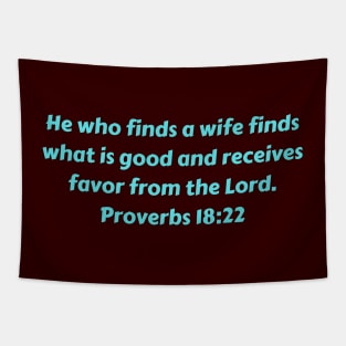 Bible Verse Proverbs 18:22 Tapestry