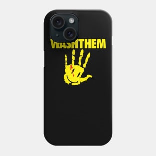 WASHTHEM Phone Case