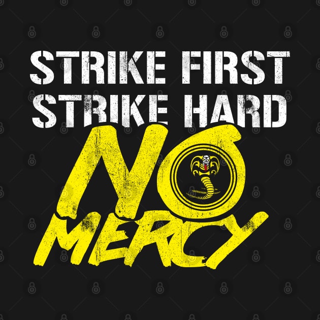 Strike First Strike Hard NO MERCY by wookiemike