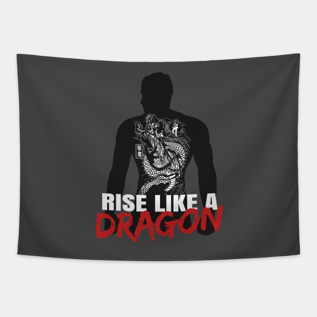Rise Like A Dragon Tapestry by YakuzaFan