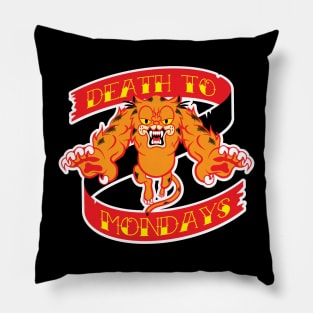 Death To Mondays (clean version, white outline) Pillow