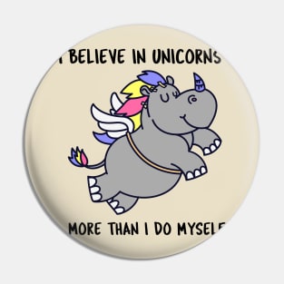 Hippopotamus Unicorn Funny Believe In Unicorns Pin